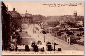 Bordeaux Les Quais De La Domanc Bourse Louis XVIII Et Les Chartrons Postcard