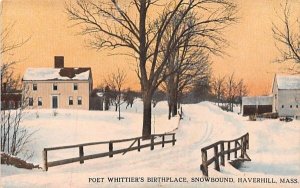 Poet Whittier's Birthplace Haverhill, Massachusetts Postcard