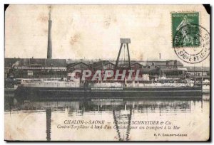 Old Postcard Chalon sur Saone Shipyard Co. Schneider Against Torpedo to the e...