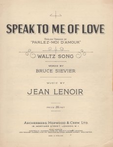 Speak To Me Of Love Jean Lenoir Old Sheet Music