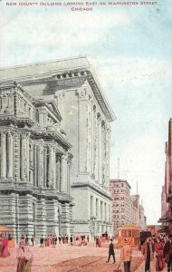 CHICAGO, Illinois IL  NEW COUNTY BUILDING Washington Street~East c1910s Postcard