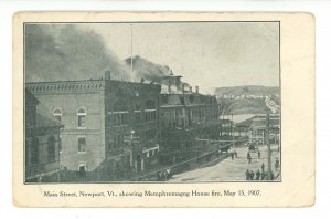 VT - Newport. Main Street, Memphremagog House Fire, May 15, 1907 (crease)