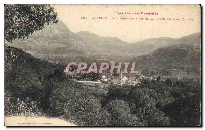 Old Postcard The High Pyrenees Argeles Vue Generale taking Route Eaux Bonnes