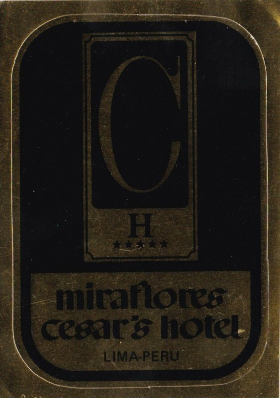 Peru Lima Miraflores Cesar's Hotel Vintage Luggage Label sk1943