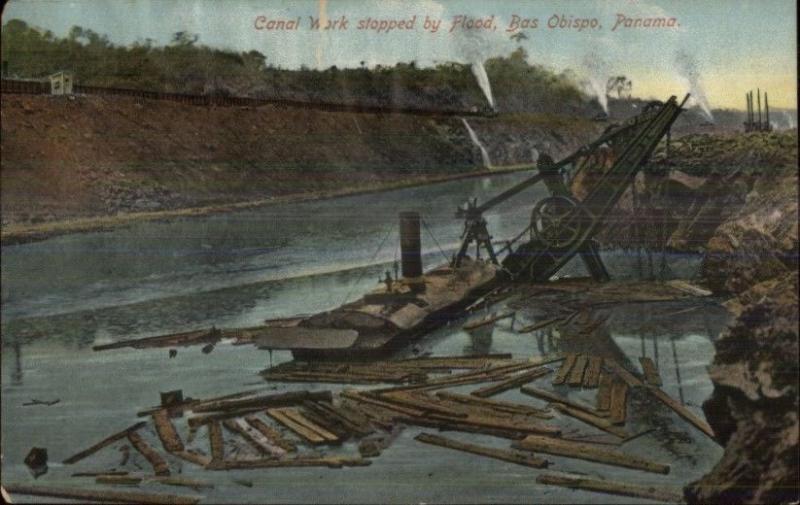 Panama Canal Work Stopped by Flood - Bas Obispo c1910 Postcard