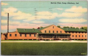 Indiana IND, 1945 Service Club, Camp Atterbury, Greenfield, Vintage Postcard