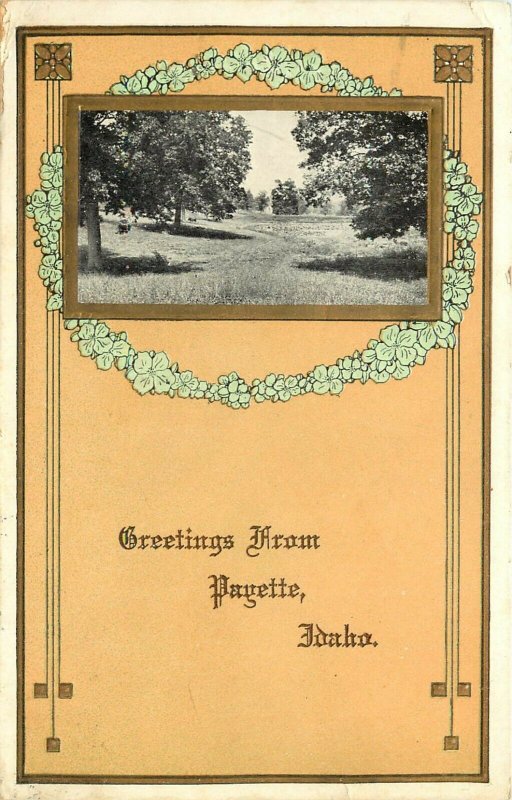 c1910 Postcard; Arts & Crafts Vignette Greetings from Payette ID, Posted