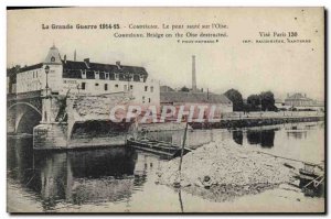 Old Postcard The Great War Militaria 1914 15 Compiegne bridge jumps on the Oise