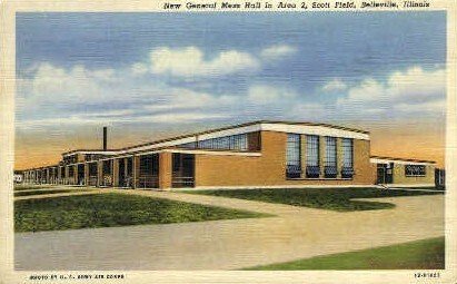 General Mess Hall, Scott Field - Belleville, Illinois IL