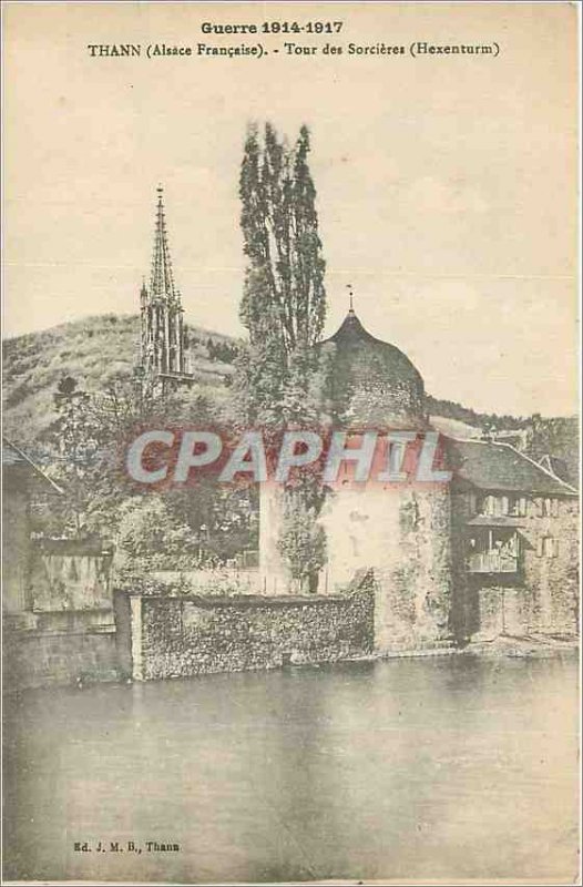 Old Postcard Thann (Alsace Francaise) War 1914 1917 Tour of witches (Hexenturm)