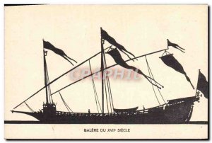 Old Postcard Boat Sailboat Galere 17th