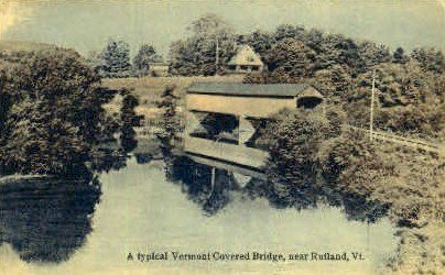 Covered Bridge - Rutland, Vermont VT  