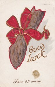 GOOD LUCK, Save 99 more, Brown Rabbit Paw with red bow, 1900-10s