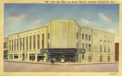 City Hall and Bama Theatre - Tuscaloosa, Alabama AL  