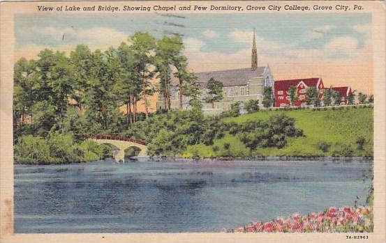 Pennsylvania Grove City View Of Lake And Bridge Showing Chapel And Pew Dormit...