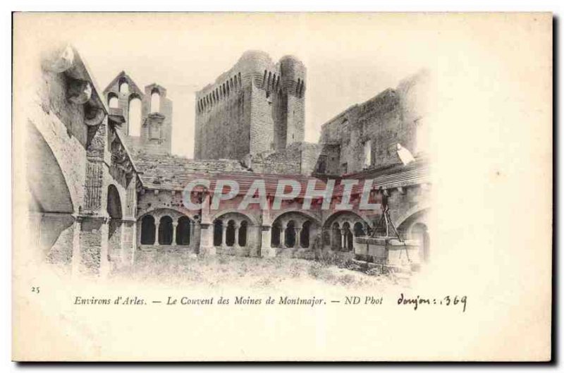 Old Postcard Environs Arles - Le Couvent des Moines Montmajor