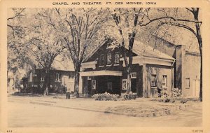 Chapel and Theatre Fort Des Moines, Iowa  