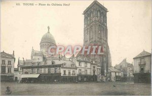 Postcard Old Tours Place du Chateau Neuf