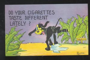 DO YOUR CIGARETTES TAST DIFFERENT LATELY DOG PEE ON THEM COMIC POSTCARD