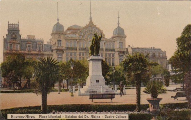 Argentina Buenos Aires Plaza Libertad Estatua del Dr Alsina Teatro Coliseo Re...