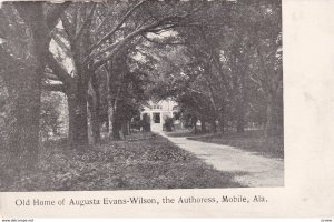 MOBILE , Alabama , 00-10s ; Old Home of Augusta Evans-Wilson , the Authoress