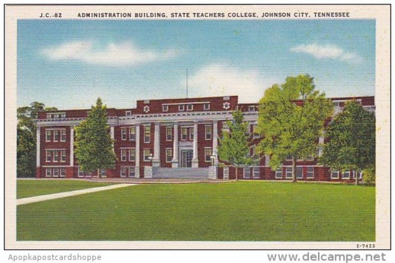 Tennessee Johnson City Administration Building State Teachers College