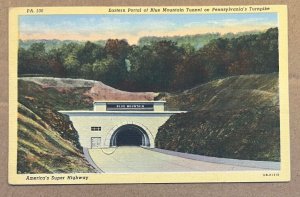 VINT. UNUSED LINEN PC - BLUE MOUNTAIN TUNNEL, AMERICA'S SUPER HWY., PA. TURNPIKE