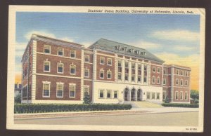 UNIVERSITY OF NEBRASKA LINCOLN NEBR. STUDENT UNION BUILDING VINTAGE POSTCARD