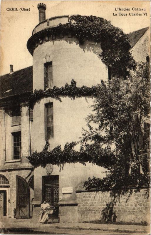 CPA CREIL-L'Ancien Chateau La Tour Charles VI (424148)