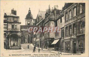 Old Postcard Besancon les Bains Place Victor Hugo Black Gate and Cathedrale S...