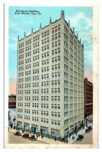 Petroleum Building, Fort Worth, TX Postcard *5F(2)17