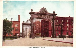 Vintage Postcard 1910's Welcome To Denver Entrance Gate Street Building Colorado