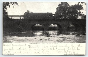 1906 SELLERSVILLE PA THE OLD COUNTY BRIDGE AND TROLLEY UNDIVIDED POSTCARD P4188