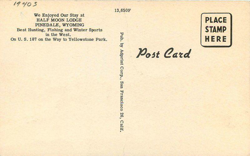 Adprint Autos Half Moon Lodge 1940s Pinedale Wyoming roadside postcard 5596