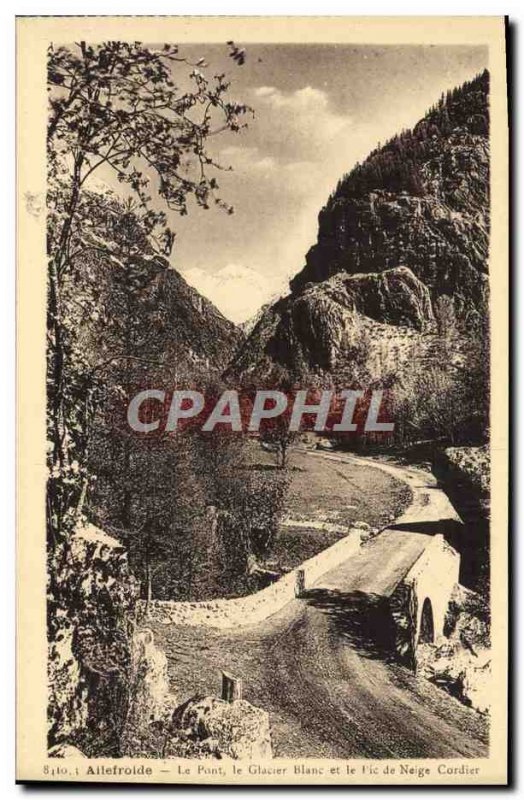 Old Postcard Ailefroide Bridge Glacier White And Roper snow