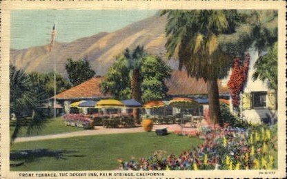 Front Terrace, the Desert Inn - Palm Springs, CA