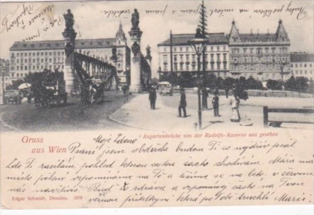 Austria Gruss Aus Wien Augartenbruecke von der Rudolfs-Kaserne aus Gesehen 1899