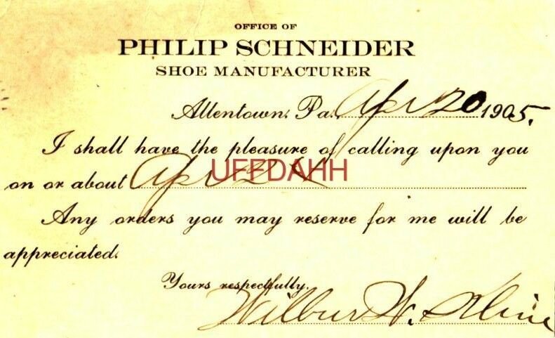 PHILIP SCHNEIDER SHOE MANUFACTURER, Apr 20, 1905 Any orders will be apppreciated