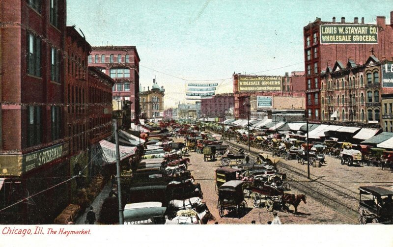 Vintage Postcard 1905 The Haymarket Louis W. Stayart Company Chicago Illinois IL