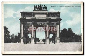 Old Postcard Paris L & # 39Arc De Triomphe Des Tuileries