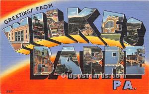 Greetings from, Linen Wilkes Barre, Pennsylvania, PA, USA Large Letter Unused 