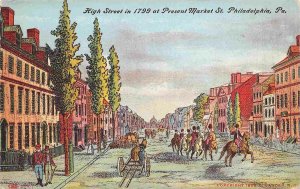 High Street in 1799 at Present Market Street Philadelphia PA 1910c postcard