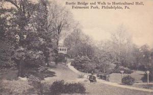 Pennsylvania Phildelphia Rustic Bridge And Walk To Horticultural Hall Fairmou...