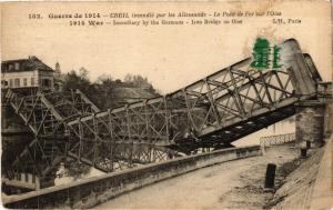 CPA Guerre de 1914 CREIL incendie par les Allemends Le Pont de Fer.. (291134)