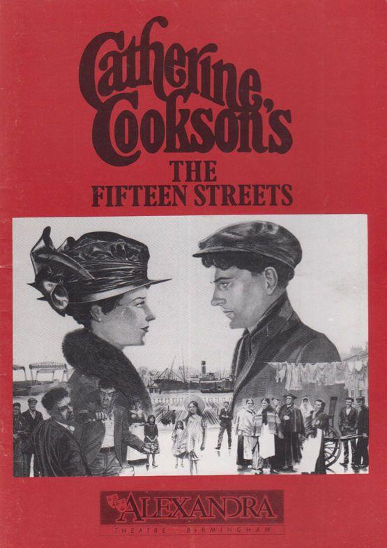 Catherine Cookson The Fifteen Streets Birmingham Romance Theatre  Programme