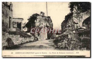 Old Postcard Coucy Le Chateau Apres La Guerre La Porte De Soissons Army