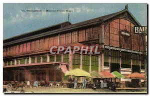 Postcard Old Toulouse Marche Victor Hugo