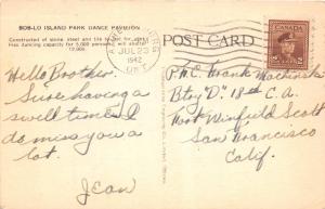 BOB-LO ISLAND PARK ONTRIO CANADA~DANCE PAVILION FOR 5000~POSTCARD 1942 PSTMK