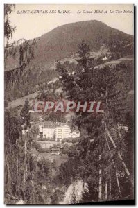 Old Postcard Saint Gervais les Bains Grand Hotel and La Tete Noire