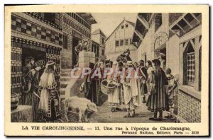 Old Postcard Life Carolingian One Street At L & # 39repoque From Charlemagne